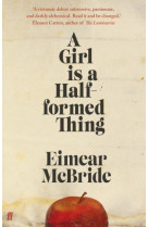 A girl is a half-formed thing