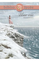 Bibliolycee - une vie, guy de maupassant