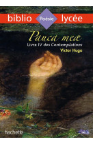 Bibliolycée - pauca meae (livre iv des contemplations), victor hugo