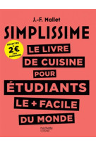 Simplissime le livre de cuisine pour les etudiants le + facile du monde