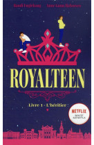 Royalteen - tome 1 - l-heritier - le roman a l-origine du film netflix