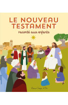 Le nouveau testament raconte aux enfants