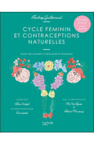 Cycle féminin et contraceptions naturelles - pour une féminité consciente et épanouie