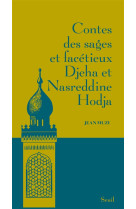 Contes des sages et facetieux djeha et nasreddine hodja (nouvelle edition/ couverture)