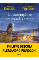 Ethnographies des mondes a venir