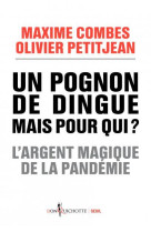 Un pognon de dingue mais pour qui ? - l-argent magique de la pandemie