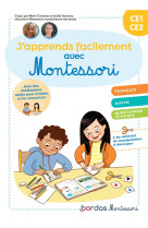 J'apprends facilement avec montessori ce1-ce2