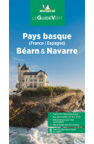 Guides verts france - guide vert pays basque (france, espagne), bearn & navarre