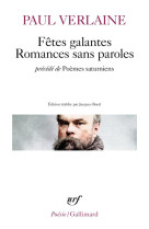 Fetes galantes / romances sans paroles / poemes saturniens