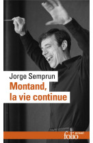 Montand, la vie continue