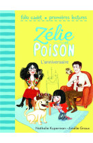 Zelie et poison - t01 - l-anniversaire