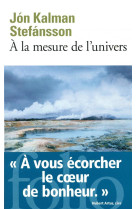 A la mesure de l-univers - chronique familiale