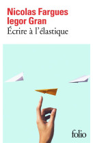 Ecrire a l-elastique