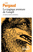 La tragique aventure de goupil et autres contes animaliers