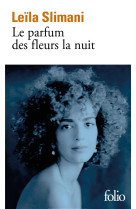 Le parfum des fleurs la nuit