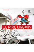 Le rire urbain - quand le street art fait de l-humour