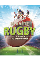 Planete rugby - la passion du ballon ovale