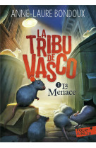 La tribu de vasco - vol01 - la menace