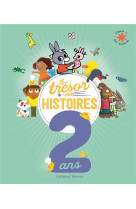 Le tresor des histoires - 2 ans