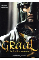 Graal - vol01 - le chevalier sans nom