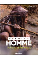 Premier homme - de pierola a homo erectus