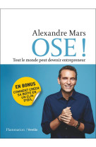 Ose ! - tout le monde peut devenir entrepreneur