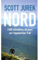 Nord - 3 500 kilometres, 46 jours sur l'appalachian trail