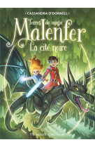 Malenfer - malenfer - vol07 - la cite noire