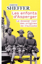 Les enfants d'asperger - le dossier noir des origines de l'autisme