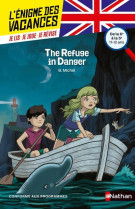 L-enigme des vacances de la 6eme a la 5eme the refuge in danger - vol47