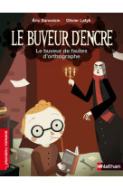 Le buveur d'encre: le buveur de fautes d'orthographe