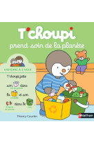 T-choupi prend soin de la planete