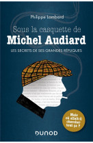 Sous la casquette de michel audiard - les secrets de ses grandes repliques