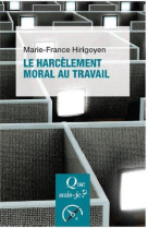 Le harcelement moral au travail