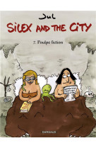 Silex and the city - tome 7 - poulpe fiction