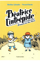 Beatrice l'intrepide t2 - et le delicieux francois les bas bleus