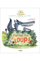 Il etait une fois le loup !