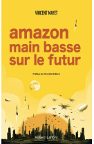 Amazon, main basse sur le futur