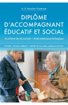 Diplome d'accompagnant educatif et social - auxiliaire de vie sociale, aide medicopsychologique