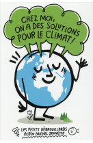 Chez moi, on a des solutions pour le climat !