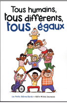 Tous humains, tous differents, tous egaux