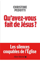 Qu'avez-vous fait de jesus ?