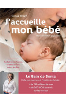 J-accueille mon bebe (edition 2021) - se faire confiance, se rencontrer, creer du lien