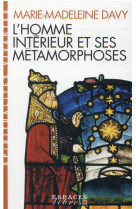 L'homme interieur et ses metamorphoses (espaces libres - spiritualites vivantes)