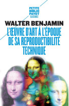 L'oeuvre d'art a l'epoque de sa reproductibilite technique