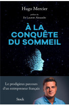 A la conquete du sommeil