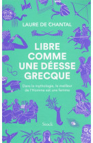 Libre comme une deesse grecque