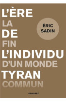 L'ère de l'individu tyran