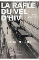 La rafle du vel d'hiv - paris, juillet 1942