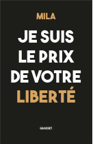 Je suis le prix de votre liberte